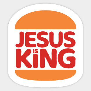 Jesus Is King - Burger Style Logo Sticker